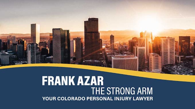 Frank Azar Car & Truck Accident Lawyers - Denver, Colorado